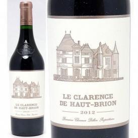 2012 ル クラレンス ド オー ブリオン 750ml ペサック レオニャン ボルドー フランス 赤ワイン コク辛口 ワイン ^AIHB2112^