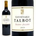 2019 コネターブル タルボ コネタブル タルボ 750ml サンジュリアン ボルドー フランス 赤ワイン コク辛口 ワイン ^ACTA2119^