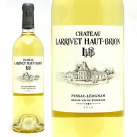 2019 シャトー ラリヴェ オー ブリオン ブラン 750ml ペサック レオニャン ボルドー フランス 白ワイン コク辛口 ワイン ^AILH1119^