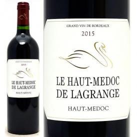 2015 ル オー メドック ド ラグランジュ 750ml オー メドック ボルドー フランス 赤ワイン コク辛口 ワイン ^AGLG3115^