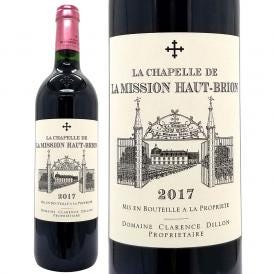 2017 ラ シャペル ド ラ ミッション オー ブリオン 750ml ペサック レオニャン ボルドー フランス 赤ワイン コク辛口 ワイン ^AIMB2117^