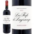2022 レ フィエフ ド ラグランジュ750ml サンジュリアン ボルドー フランス 赤ワイン コク辛口 ワイン ^ACLG2122^