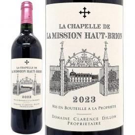 2023 ラ シャペル ド ラ ミッション オー ブリオン 750ml ペサック レオニャン ボルドー フランス 赤ワイン コク辛口 ワイン ^AIMB2123^