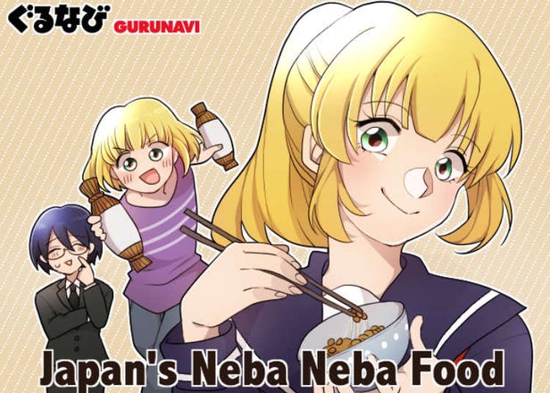 Japan’s Sensational (And Healthy) ‘Neba Neba’ Dishes!