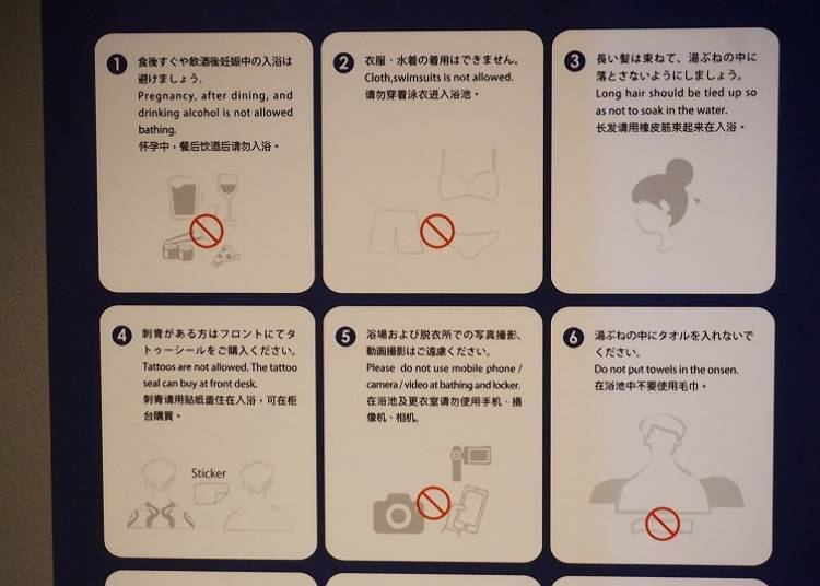 A guide for Japanese bathing etiquette is available. Those with tattoos can also enter as long as they buy a sticker from the front desk.