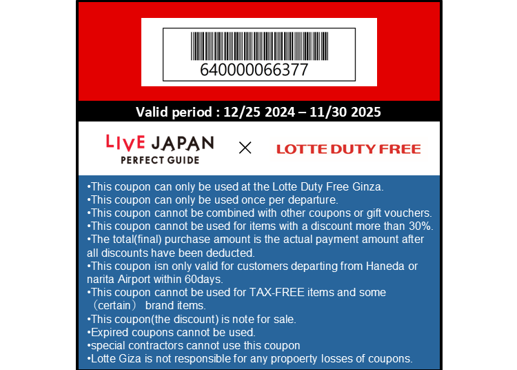 Lotte Duty Free Ginza store
Enjoy tax-free shopping& added discounts!