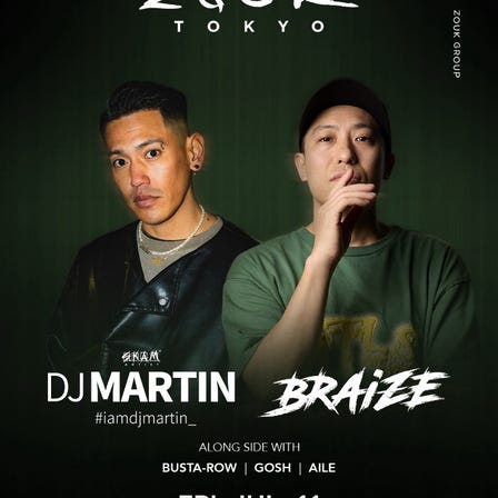 DJ BRAIZE & MARTIN at Zouk Tokyo