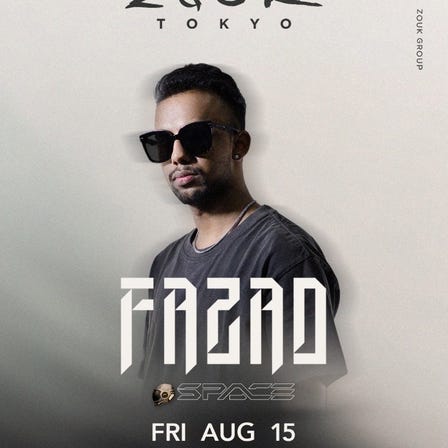 FAZAD at Zouk Tokyo