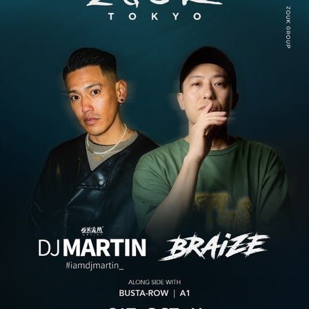DJ BRAIZE & MARTIN at Zouk Tokyo