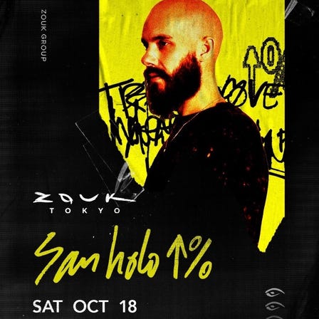 "San holo↑%" at Zouk Tokyo