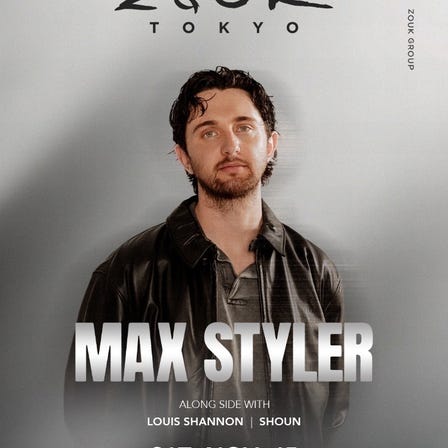 MAX STYLER at Zouk Tokyo