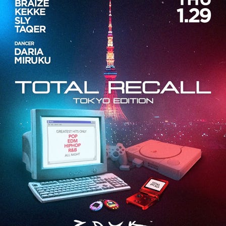 TOTAL RECALL at Zouk Tokyo