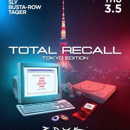 TOTAL RECALL at Zouk Tokyo