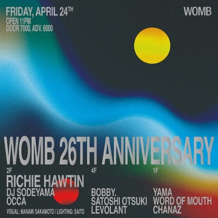 WOMB 26TH ANNIVERSARY PARTY (MUSIC: TECHNO, HOUSE)