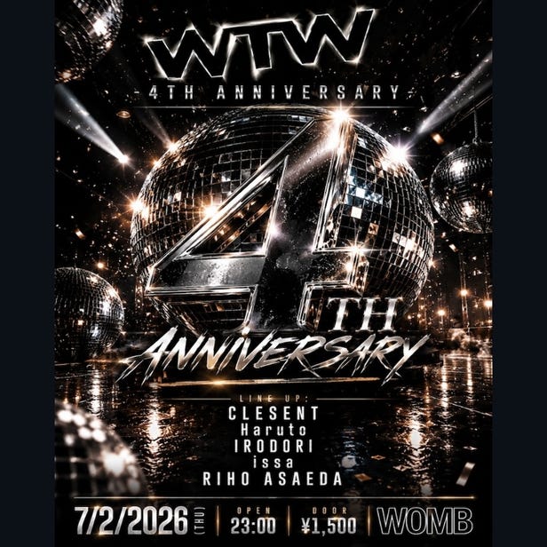 WTW 4TH ANNIVERSARY (MUSIC: TECH HOUSE)