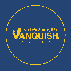 Cafe＆Dining VANQUiSH（バンキッシュ）