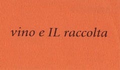 ｖｉｎｏ ｅ ＩＬ ｒａｃｃｏｌｔａ