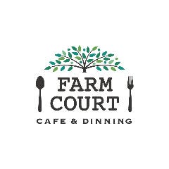 FARMCOURT CAFE＆DINING 