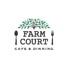 FARMCOURT CAFE＆DINING