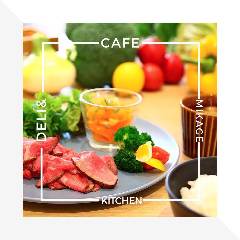 DELI＆CAFE MIKAGE KITCHEN