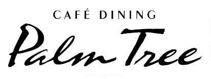 カフェダイニング パームツリー