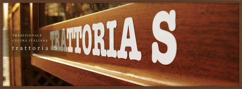 Trattoria S