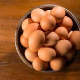 玉子料理には、新潟県・新発田で生産されている最高級卵を使用