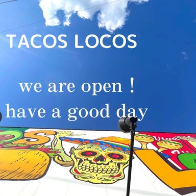 本格メキシカン酒場 TACOS LOCOS メニューの画像