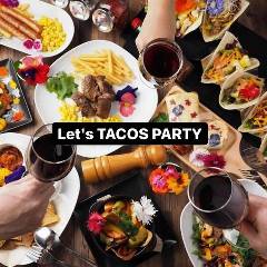 タコスと本格メキシカン TACOS LOCOS