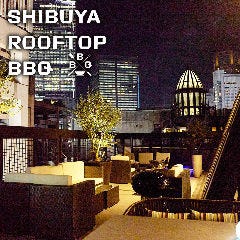 SHIBUYA ROOFTOP TERRACE BBQ