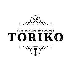 FINE DINING＆LOUNGE TORIKO
