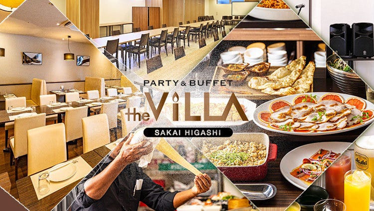PARTY ＆ BUFFET the ViLLA SAKAI HIGASHI(パーティーアンドビュッフェ