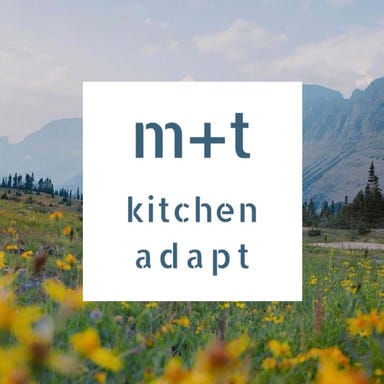 m＋t kitchen adapt  コースの画像