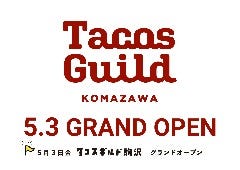 Tacos Guild 駒沢 
