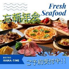 魚とナポリピザ BISTRO HAMA－TIME