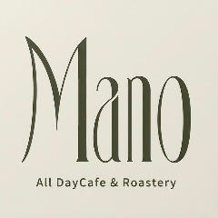 Mano All Day Cafe ＆ Roastery